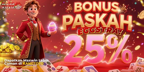 Bonus Paskah Eggstra 25%